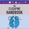 The Clozapine Handbook: Stahl’s Handbooks (Stahl’s Essential Psychopharmacology Handbooks) (PDF)