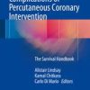 Complications of Percutaneous Coronary Intervention: The Survival Handbook