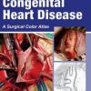 Congenital Heart Disease: A Surgical Color Atlas (PDF)