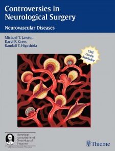 Controversies in Neurological Surgery: Neurovascular Diseases