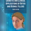 Cosmetic and Clinical Applications of Botox and Dermal Fillers, 3rd Edition