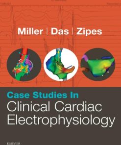 Case Studies in Clinical Cardiac Electrophysiology E-Book 1st Edition (PDF)