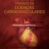 Braunwald Tratado de Doenças Cardiovasculares. Perguntas e Respostas (PDF)