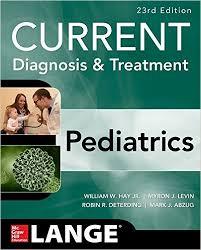 CURRENT Diagnosis and Treatment Pediatrics, Twenty-Third Edition (Lange) 23rd Edition
