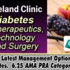 Cleveland Clinic Diabetes Therapeutics, Technology and Surgery 2021 (CME VIDEOS)