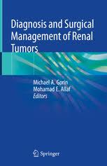 Diagnosis and Surgical Management of Renal Tumors 1st ed. 2019 Edition