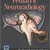 Diagnostic Imaging: Pediatric Neuroradiology, 2e
