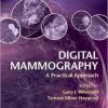 Digital Mammography: A Practical Approach