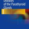 Diseases of the Parathyroid Glands 2012