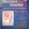Disorders of the Shoulder, 3rd Edition, Volume 2: Sports Injuries (PDF)