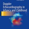 Doppler Echocardiography in Infancy and Childhood 1st ed. 2017 Edition