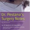 Dr. Pestana’s Surgery Notes: Top 180 Vignettes for the Surgical Wards (Kaplan Test Prep), 2nd Edition (EPUB)