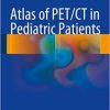 Ebook Atlas of PET/CT in Pediatric Patients
