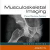 Ebook Musculoskeletal Imaging: Case Review Series, 2e