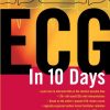 ECG in 10 Days, Second Edition