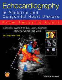 Echocardiography in Pediatric and Congenital Heart Disease: From Fetus to Adult 2nd Edition