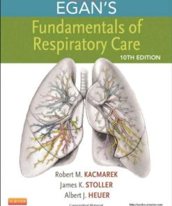 Egan’s Fundamentals of Respiratory Care, 10e