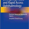 Emergency, Acute and rapid Access Ophthalmology:: Practical Clinical and Managerial Aspects