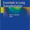 Essentials in Lung Transplantation 1st ed. 2019 Edition