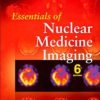 Essentials of Nuclear Medicine Imaging 6th