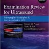 Examination Review for Ultrasound: Sonography Principles & Instrumentation