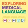 Exploring Medical Language – A Student-Directed Approach, 9e