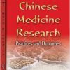 Focus on Chinese Medicine Research Practices and Outcomes