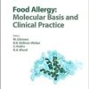 Food Allergy: Molecular Basis and Clinical Practice (Chemical Immunology and Allergy, Vol. 101)