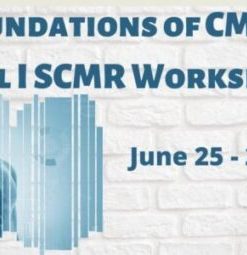 Foundations Of CMR – Level I SCMR Workshop 2020 (CME VIDEOS)