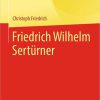 Friedrich Wilhelm Sertürner (Klassische Texte der Wissenschaft) (German Edition) PDF