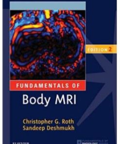 Fundamentals of Body MRI (Fundamentals of Radiology)
