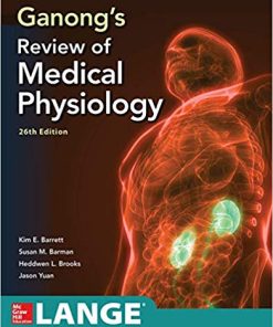 Ganong’s Review of Medical Physiology, 26th Edition (PDF)