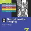 Gastrointestinal Imaging: The Requisites, 3e (Requisites in Radiology)