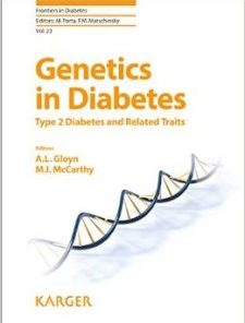 Genetics in Diabetes: Type 2 Diabetes and Related Traits (Frontiers in Diabetes, Vol. 23)