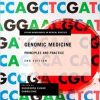 Genomic Medicine: Principles and Practice, 2nd Edition (Oxford Monographs on Medical Genetics)