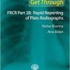 Get Through FRCR Part 2B: Rapid Reporting of Plain Radiographs 1st Edition