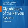 Glycobiology of the Nervous System (Advances in Neurobiology, 29) 2nd ed. 2023 Edition PDF