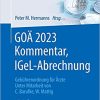 GOÄ 2023 Kommentar, IGeL-Abrechnung: Gebührenordnung für Ärzte (Abrechnung erfolgreich und optimal) (German Edition) 17., vollst. üb. Aufl. 2023 Edition PDF