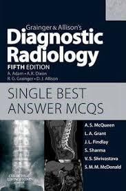 Grainger & Allison’s Diagnostic Radiology 5th Edition Single Best Answer MCQs, 1e