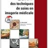 Guide des techniques de soins en imagerie médicale (French Edition)