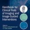 Handbook for Clinical Trials of Imaging and Image-Guided Interventions 1st Edition