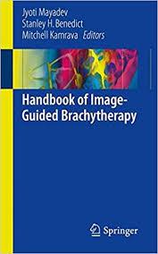 Handbook of Image-Guided Brachytherapy 1st ed. 2017 Edition