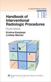Handbook of Interventional Radiologic Procedures (Lippincott Williams & Wilkins Handbook Series)