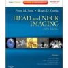 Head and Neck Imaging – 2 Volume Set: Expert Consult- Online and Print, 5e