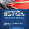 HFSA 2018 Board Certification Review Course (Advanced Heart Failure and Transplant Cardiology)