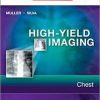 High-Yield Imaging: Chest: Expert Consult – Online and Print, 1e (HIGH YIELD in Radiology)