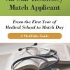 How To Be an All-Star Residency Match Applicant: From the First Year of Medical School to Match Day (EPUB)