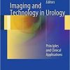 Imaging and Technology in Urology: Principles and Clinical Applications