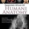 Imaging Atlas of Human Anatomy 4th