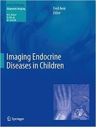 Imaging Endocrine Diseases in Children (Medical Radiology)